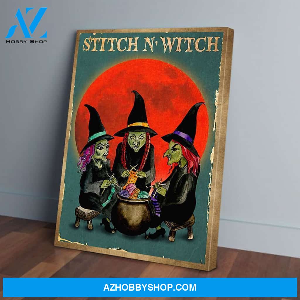 Stitch N’ Witch Knitting Halloween Canvas And Poster, Wall Decor Visual Art, Halloween Gift, Happy Halloween