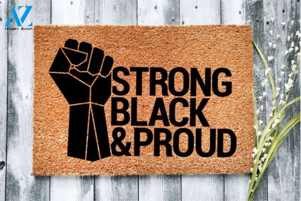 Strong, Black, and Proud Doormat|Black Pride