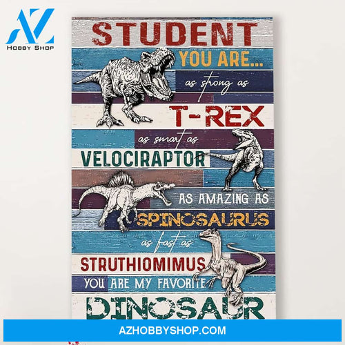 Teacher Classroom Canvas Student You Are As Strong As T-Rex, Student Wall Art Back to School Gift for Teacher