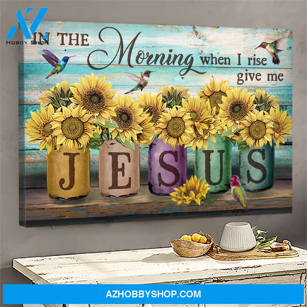 Sunflower and hummingbird - In the morning when I rise Jesus Landscape Canvas Prints, Wall Art