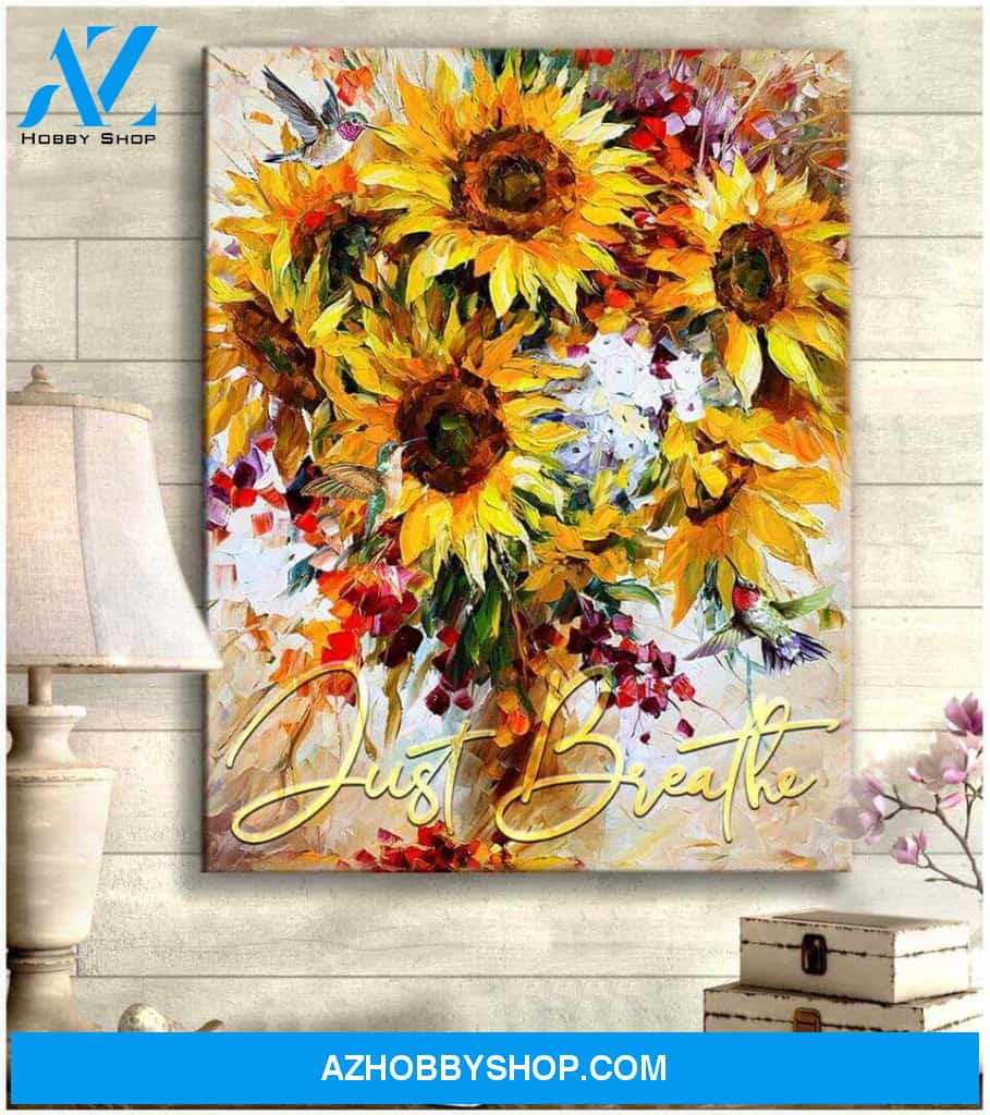 Top #1 Sunflower And Hummingbird Just Breathe Canvas Wall Art, Wall Decor Visual Art