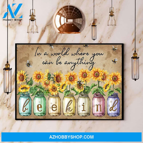Sunflower Bee In A World Where You Can Be Anything Bee Kind Canvas And Poster, Wall Decor Visual Art