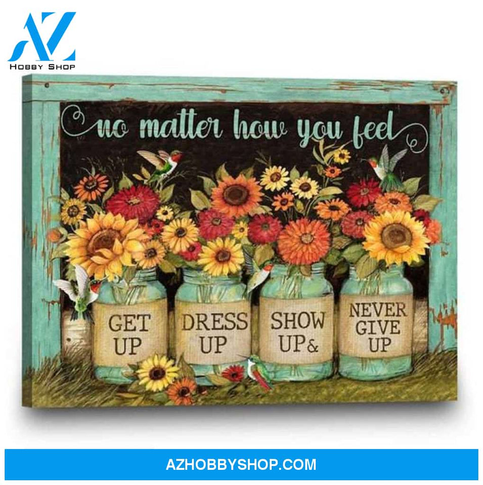 Sunflower Canvas Hummingbird Art No Matter How You Feel Canvas Wall Art Home