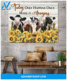 Sunflower Cow Premium Canvas Wall Art, Wall Decor Visual Art - Today Only Happens Once Make It Amazing Premium Canvas