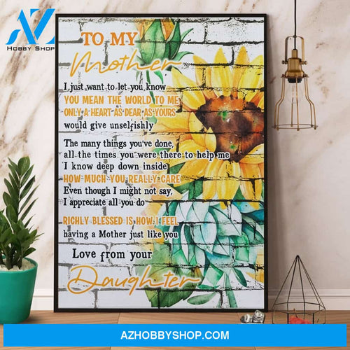 Sunflower Daughter To My Mother You Mean The World To Me Canvas And Poster, Wall Decor Visual Art