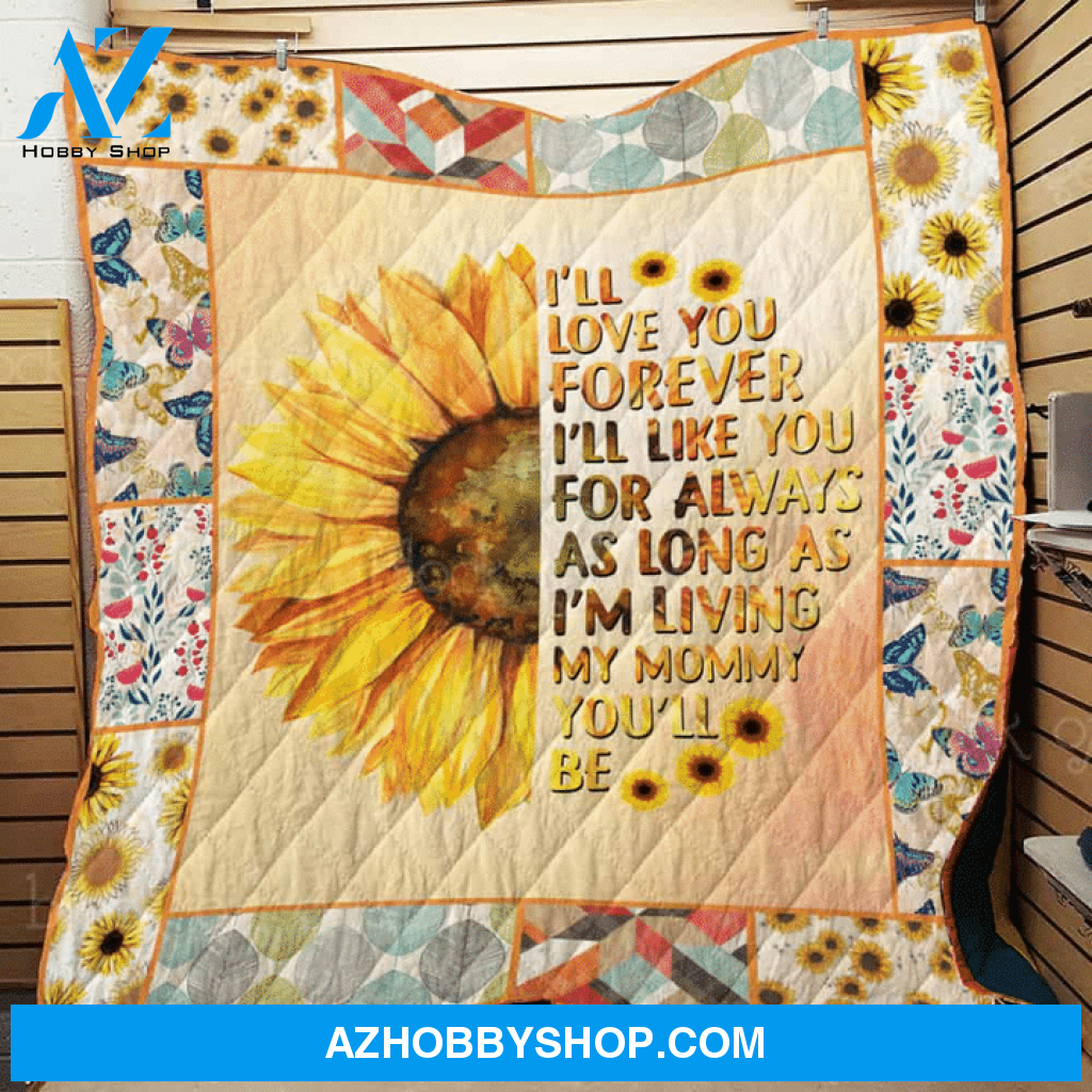 Sunflower I Will Love You Forever Blanket Gift For Mom Birthday Gift Home Decor Bedding Couch Sofa Soft and Comfy Cozy