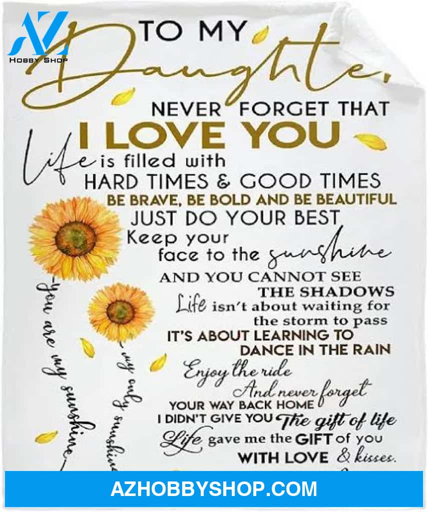 Sunflower Love Letter to My Daughter Fleece Blanket Gift For People Home Decor Bedding Couch Sofa Soft And Comfy Cozy