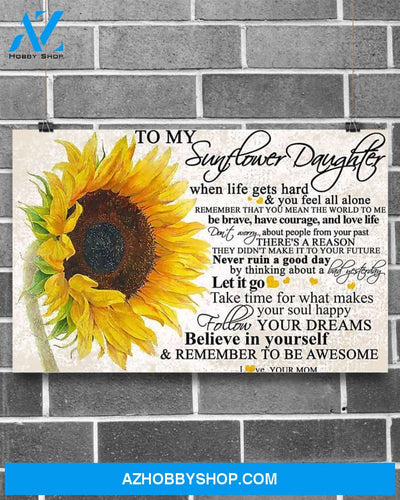 Sunflower To My Sunflower Daughter Canvas Wall Art, Wall Decor Visual Art
