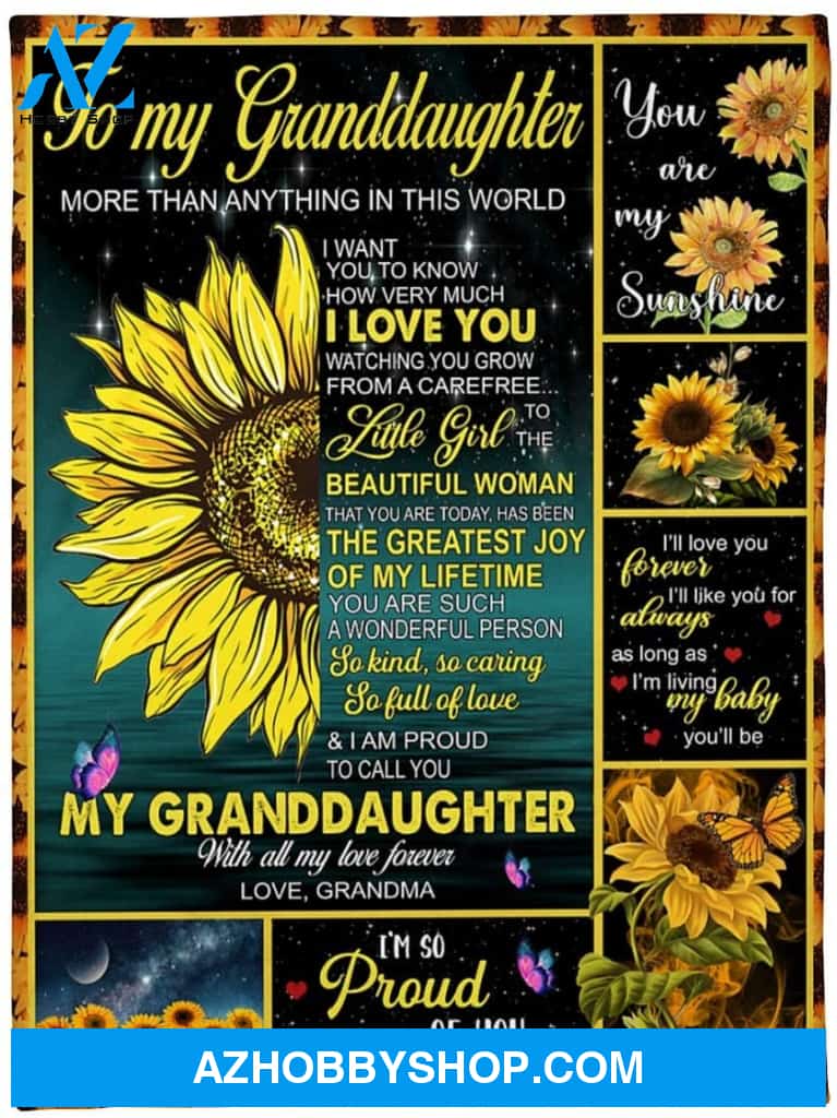 Personalized Sunflower to My Granddaughter Blanket Gifts from Grandma to Granddaughter I'm so Proud of You Blanket for Birthday Christmas Thanksgiving Graduation