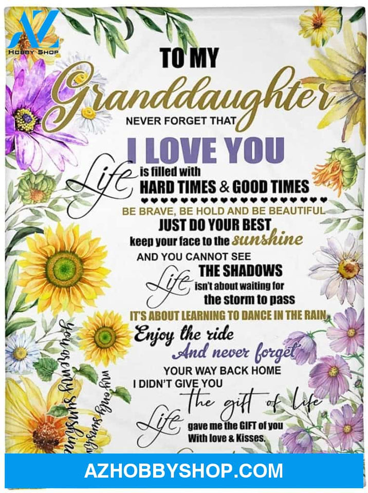 Personalized Sunflower to my Granddaughter Gifts Blanket for Granddaughter from Grandma to my daughter never forget that i love you life is filled with hard times and good times Blanket for Christmas