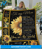 Personalized Sunflower To my Mom Fleece Blanket From Daughter You Are Appreciated You Are The World Great Customized Blanket Gifts For Birthday Christmas Thanksgiving Mother's Day