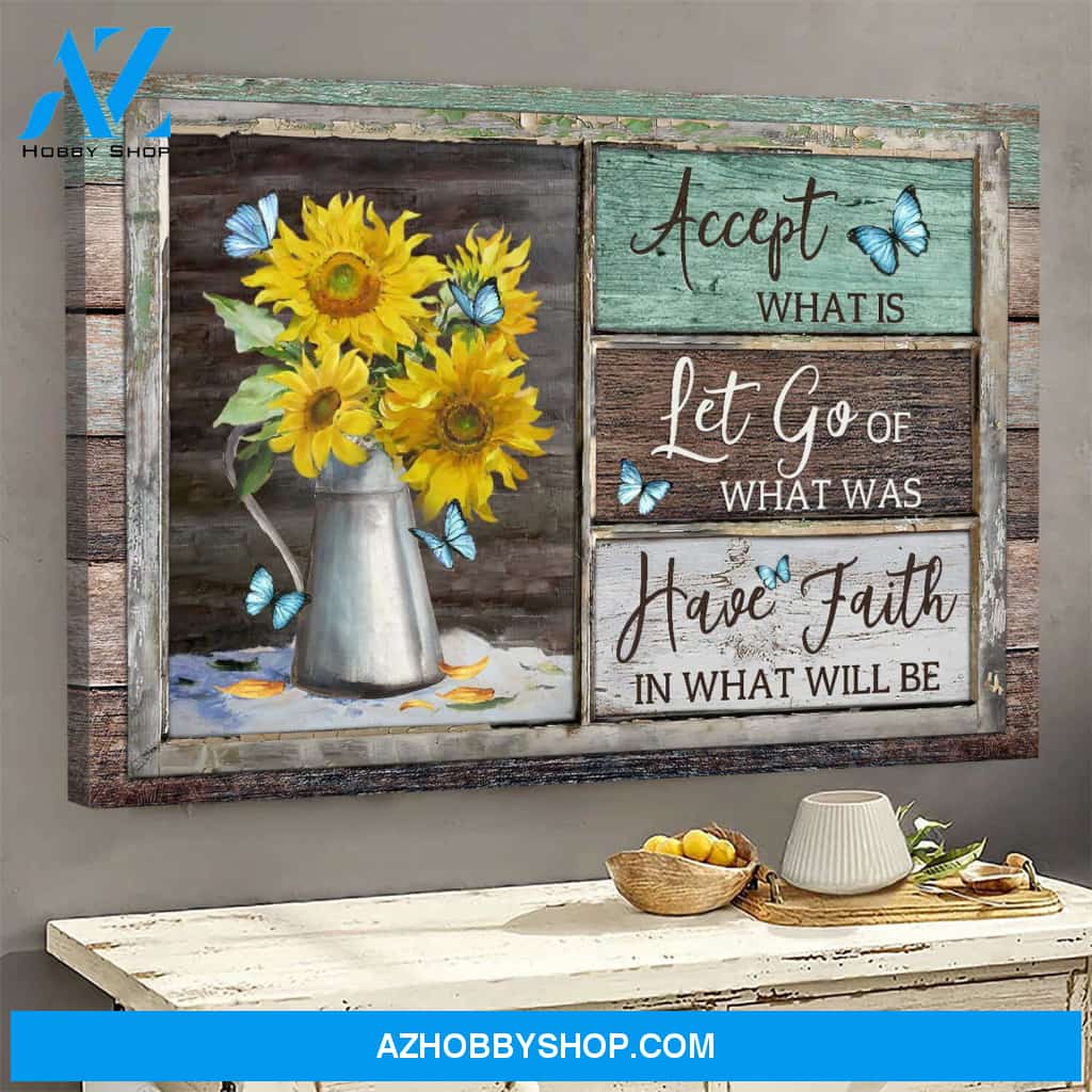 Sunflower vase - Have faith in what will be - Jesus Landscape Canvas Prints, Wall Art