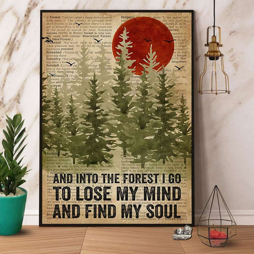 Sunset And Into The Forest I Go To Lose My Mind And Find My Soul Paper Poster No Frame Matte Canvas Wall Decor