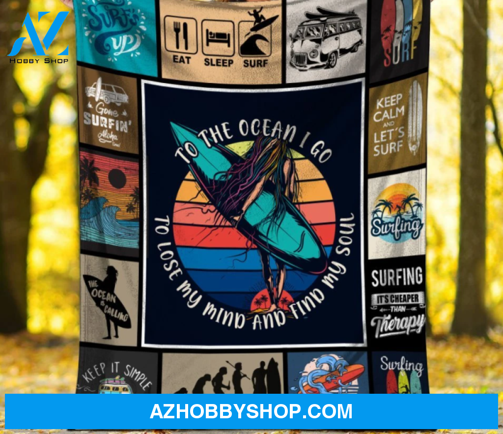 Surfing Blanket, To The Ocean I Go To Lose My Mind, Gift For Surfing Lover