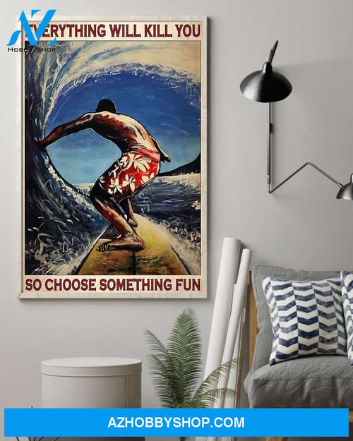Surfing Choose Something Fun Vertical Canvas Wall Art, Wall Decor Visual Art