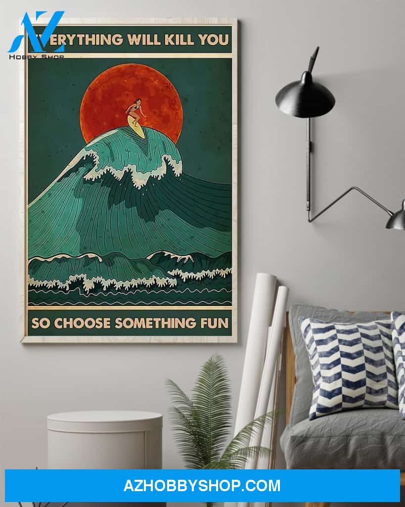 Surfing Choose Something Fun Vertical Canvas Wall Art, Wall Decor Visual Art