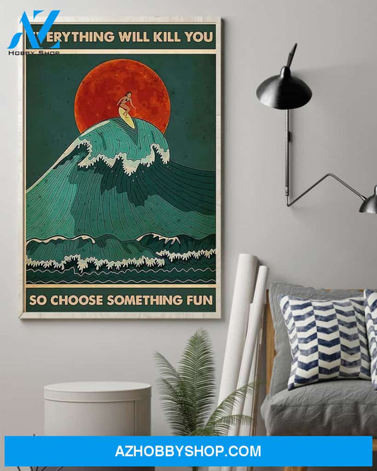 Surfing Choose Something Fun Vertical Canvas Wall Art, Wall Decor Visual Art