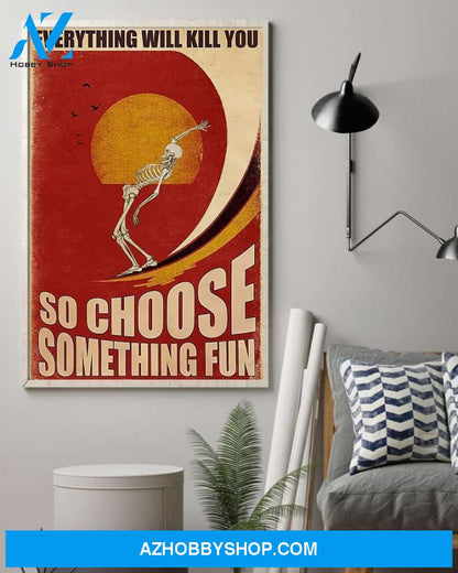 Surfing Choose Something Fun Vertical Canvas Wall Art, Wall Decor Visual Art