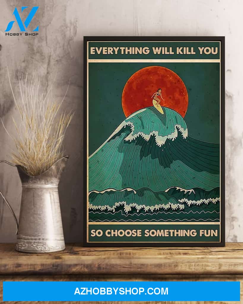 Surfing Choose Something Fun Vertical Canvas Wall Art, Wall Decor Visual Art