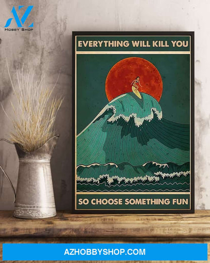 Surfing Choose Something Fun Vertical Canvas Wall Art, Wall Decor Visual Art