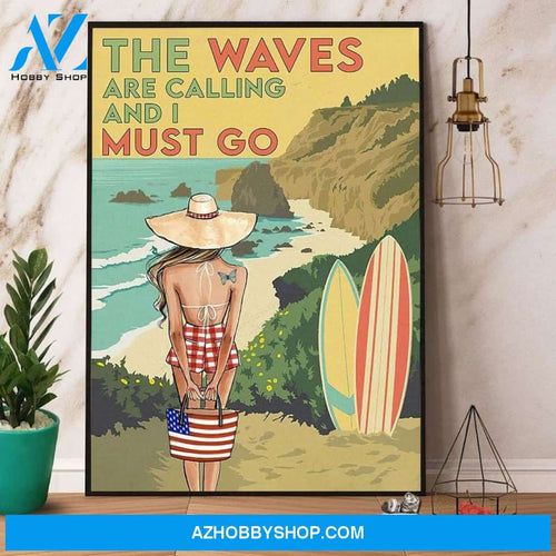 Surfing girl the waves are calling and I must go Poster Canvas Wall Decor Visual Art