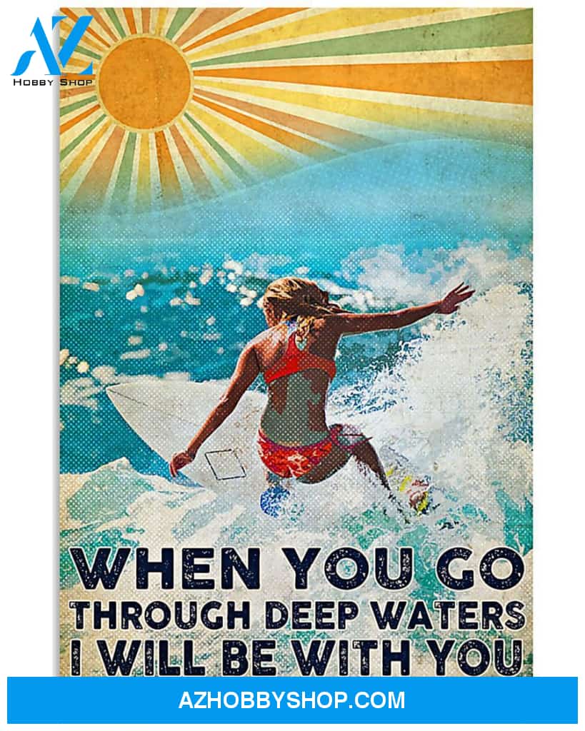 Surfing I Will Be With You Through Deep Waters Vertical Canvas Decor, Wall Decor Visual Art