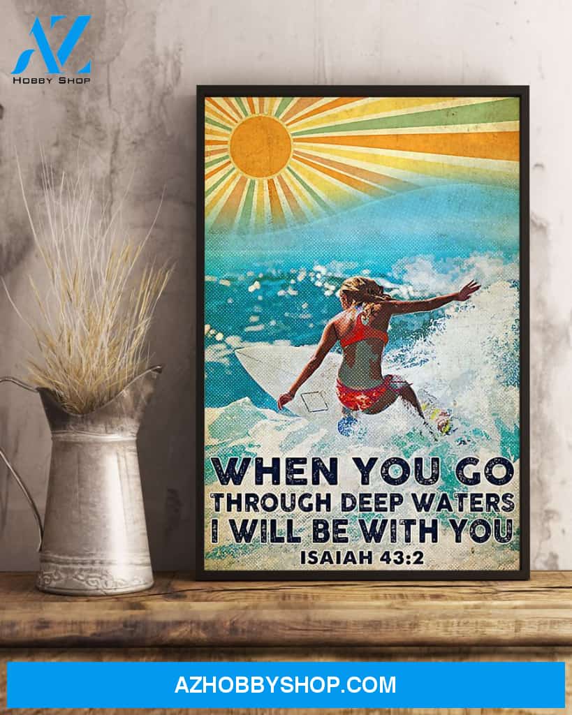 Surfing I Will Be With You Through Deep Waters Vertical Canvas Decor, Wall Decor Visual Art