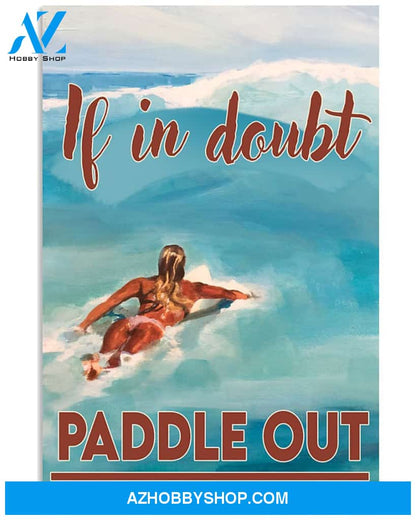 Surfing If In Doubt Paddle Out Vertical Canvas Decor, Wall Decor Visual Art