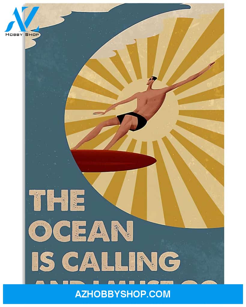 Surfing The Ocean Is Calling And I Must Go Vertical Canvas Prints, Wall Decor Visual Art