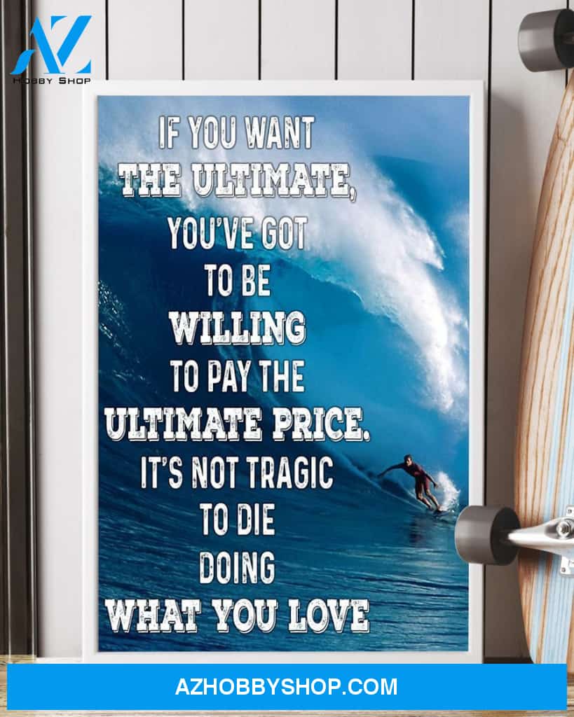 Surfing Willing To Pay The Ultimate Price Vertical Art Canvas, Wall Decor Visual Art