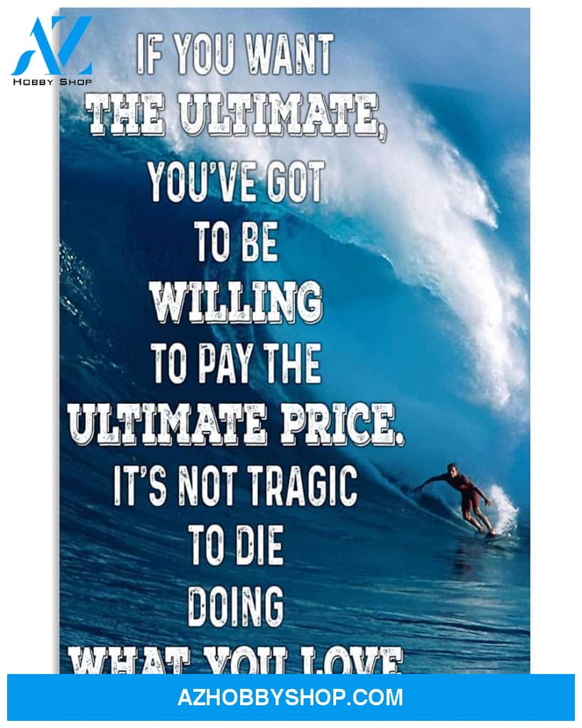 Surfing Willing To Pay The Ultimate Price Vertical Art Canvas, Wall Decor Visual Art