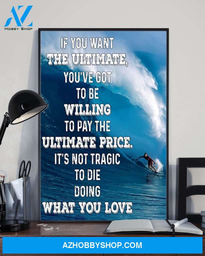 Surfing Willing To Pay The Ultimate Price Vertical Art Canvas, Wall Decor Visual Art