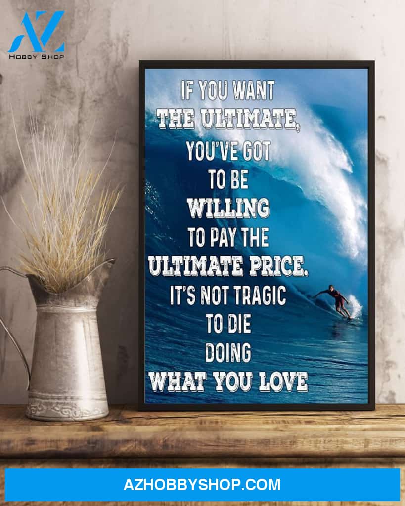 Surfing Willing To Pay The Ultimate Price Vertical Art Canvas, Wall Decor Visual Art
