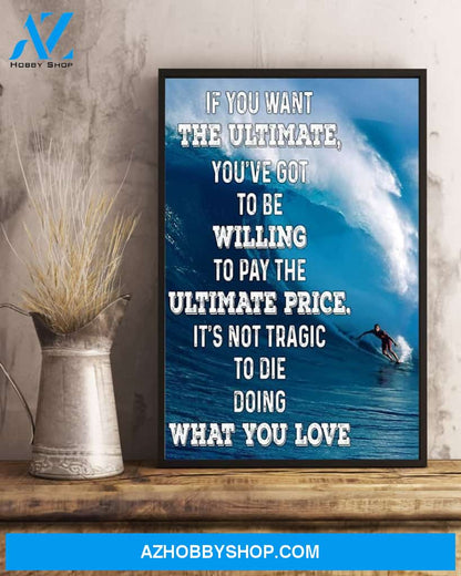 Surfing Willing To Pay The Ultimate Price Vertical Art Canvas, Wall Decor Visual Art