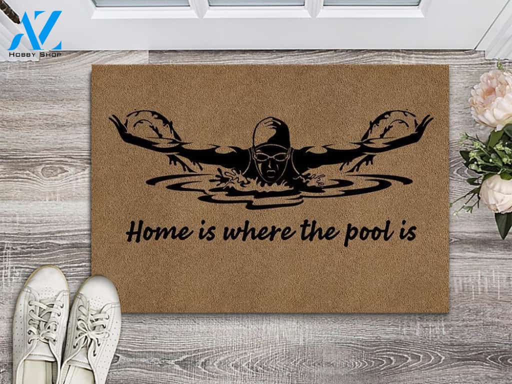 Swimming Home Is Where The Pool Is Doormat | Welcome Mat | House Warming Gift