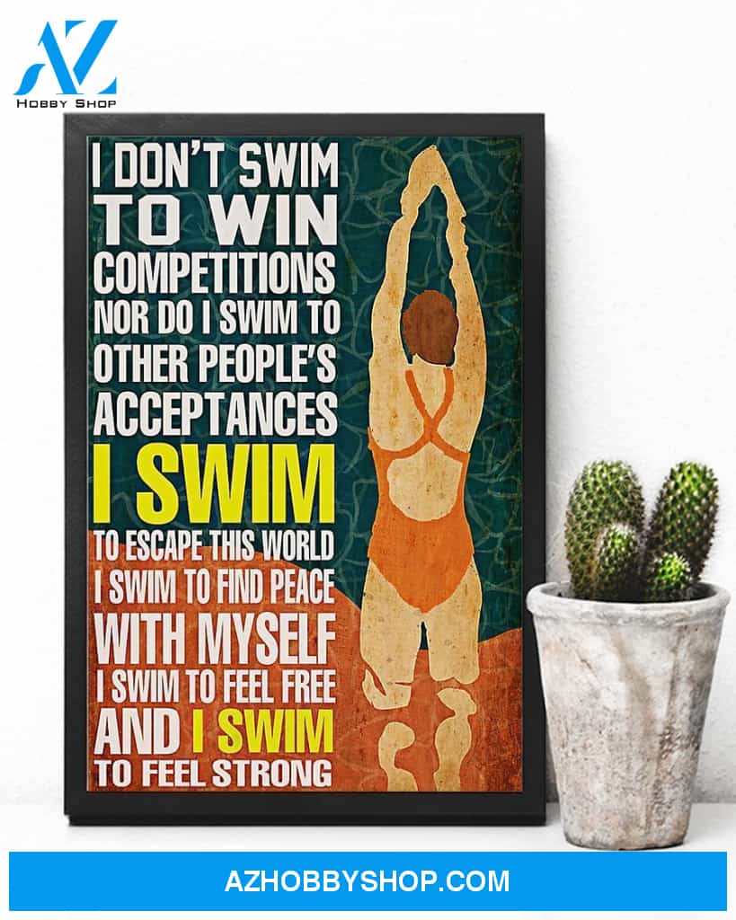 Swimming I Don't Swim To Win Competitions Vertical Canvas Wall Art, Wall Decor Visual Art