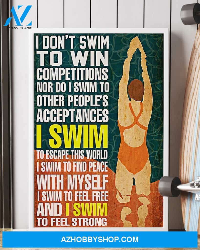 Swimming I Don't Swim To Win Competitions Vertical Canvas Wall Art, Wall Decor Visual Art