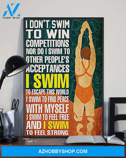 Swimming I Don't Swim To Win Competitions Vertical Canvas Wall Art, Wall Decor Visual Art
