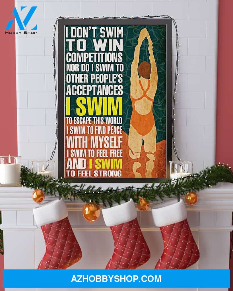 Swimming I Don't Swim To Win Competitions Vertical Canvas Wall Art, Wall Decor Visual Art