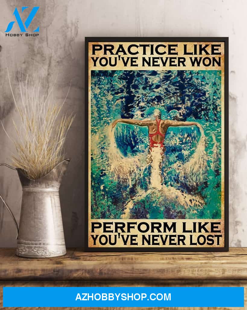 Swimming Practice Like You've Never Won Vertical Canvas Wall Art, Wall Decor Visual Art
