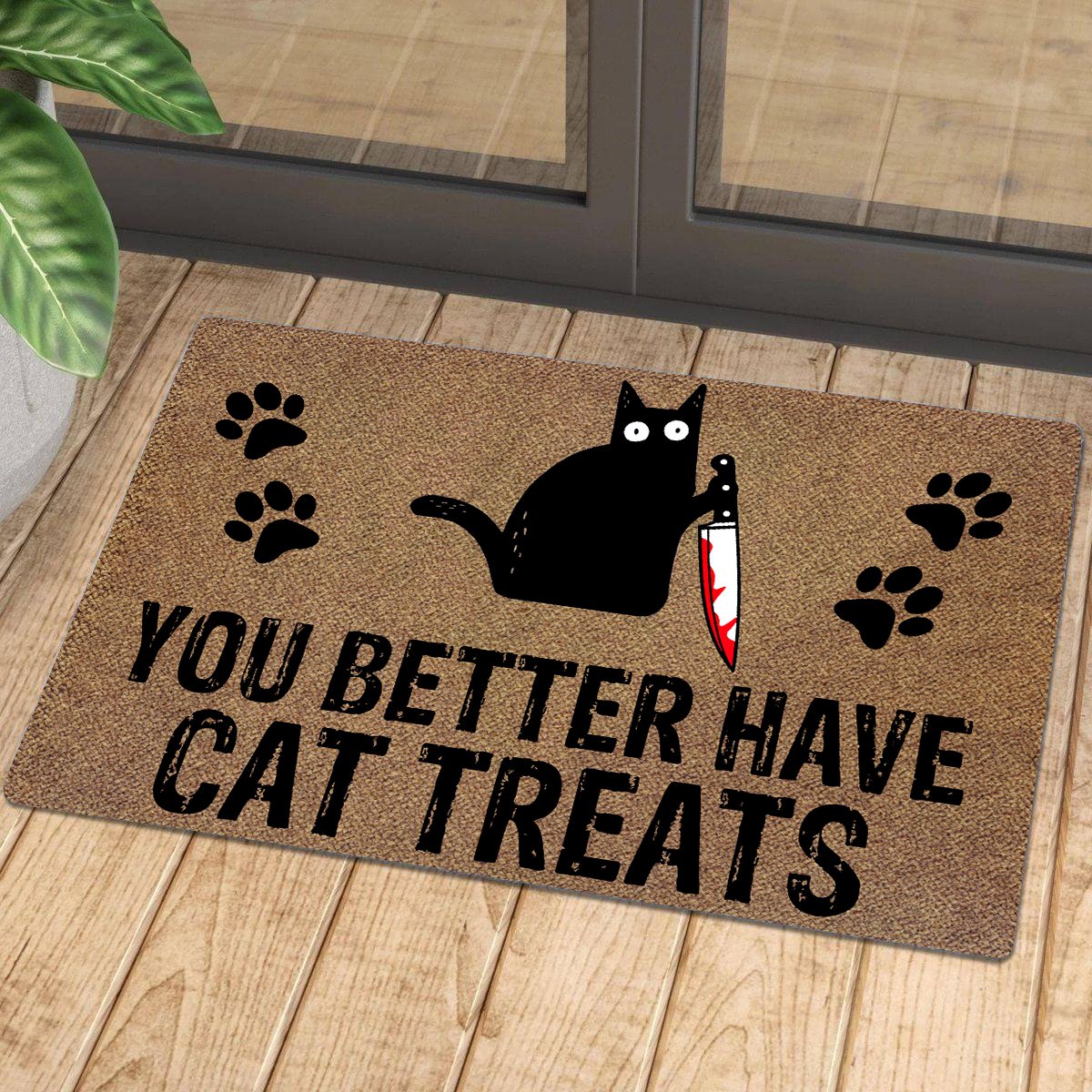 You Better Have Cat Treats