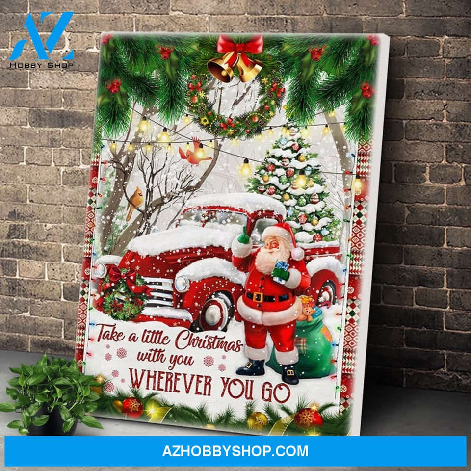 Personalized Canvas Take A Little Christmas With You Red Truck Santa Claus Wall Art For Christmas Gift Canvas Wall Art