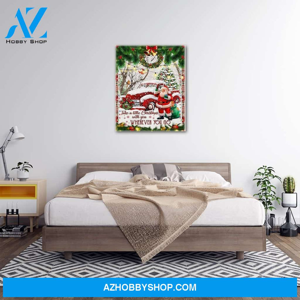 Personalized Canvas Take A Little Christmas With You Red Truck Santa Claus Wall Art For Christmas Gift Canvas Wall Art