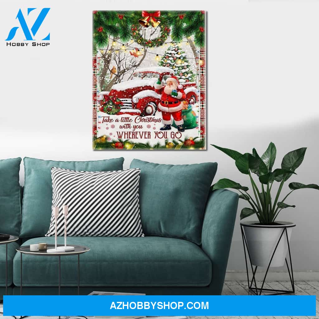 Personalized Canvas Take A Little Christmas With You Red Truck Santa Claus Wall Art For Christmas Gift Canvas Wall Art
