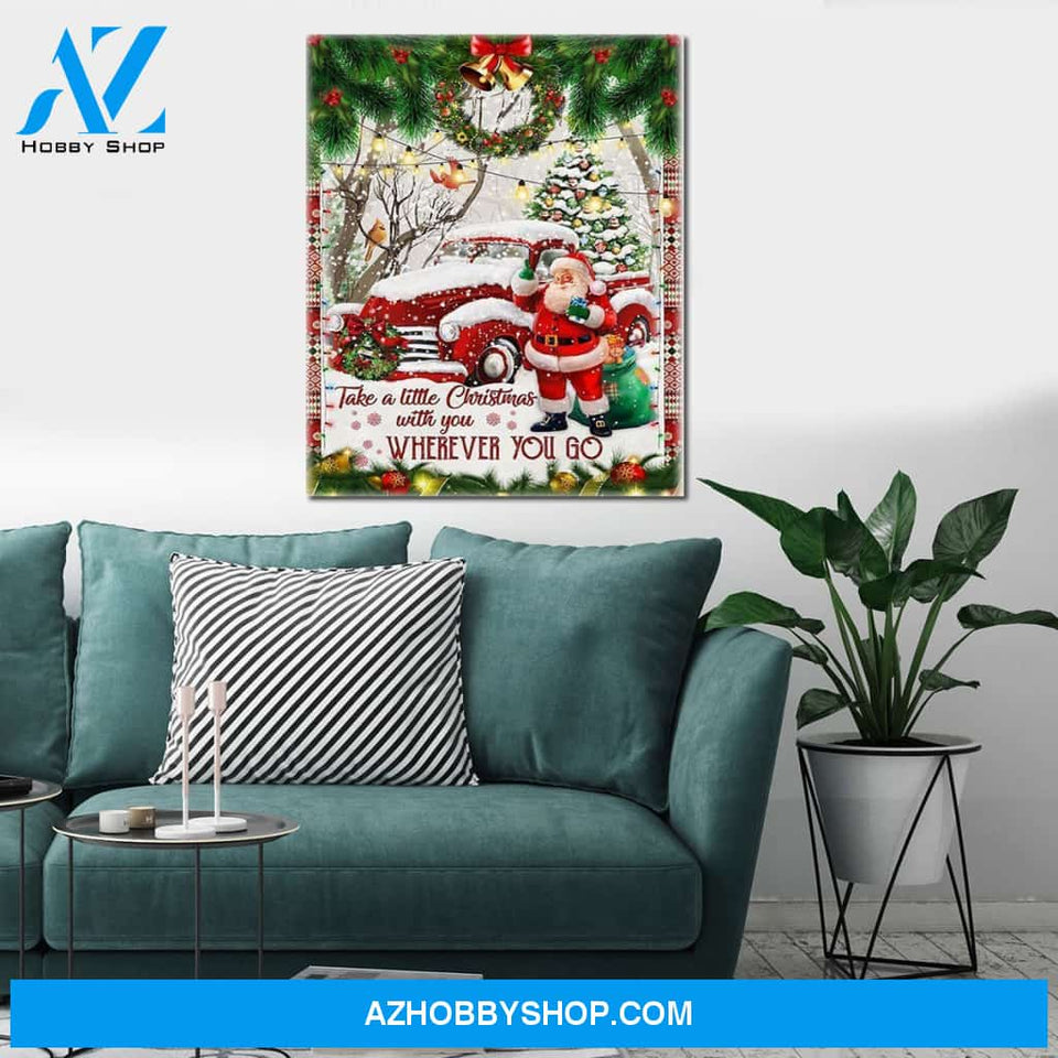 Personalized Canvas Take A Little Christmas With You Red Truck Santa Claus Wall Art For Christmas Gift Canvas Wall Art