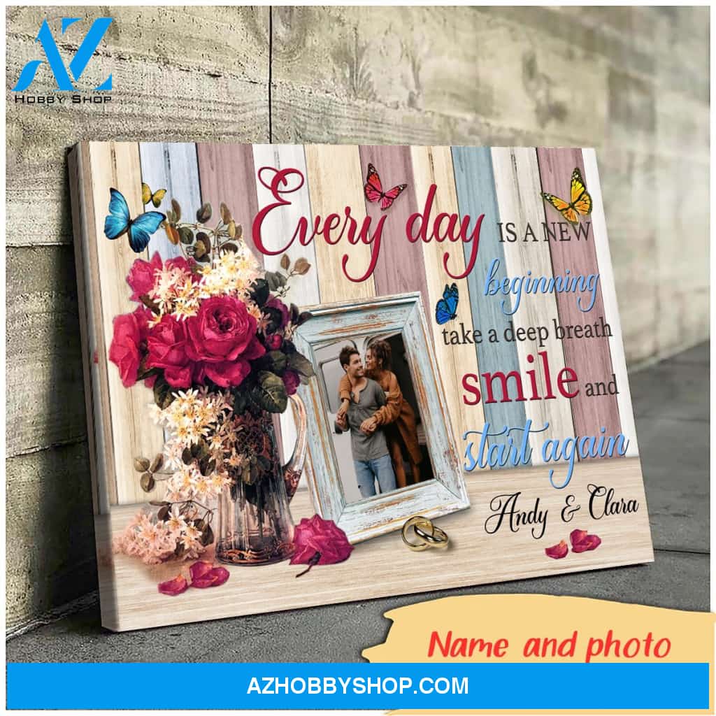 Take deep breath smile and start again - Personalized Canvas