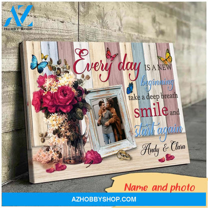 Take deep breath smile and start again - Personalized Canvas
