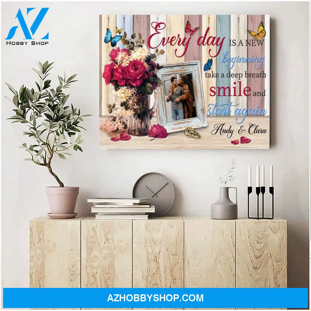 Take deep breath smile and start again - Personalized Canvas