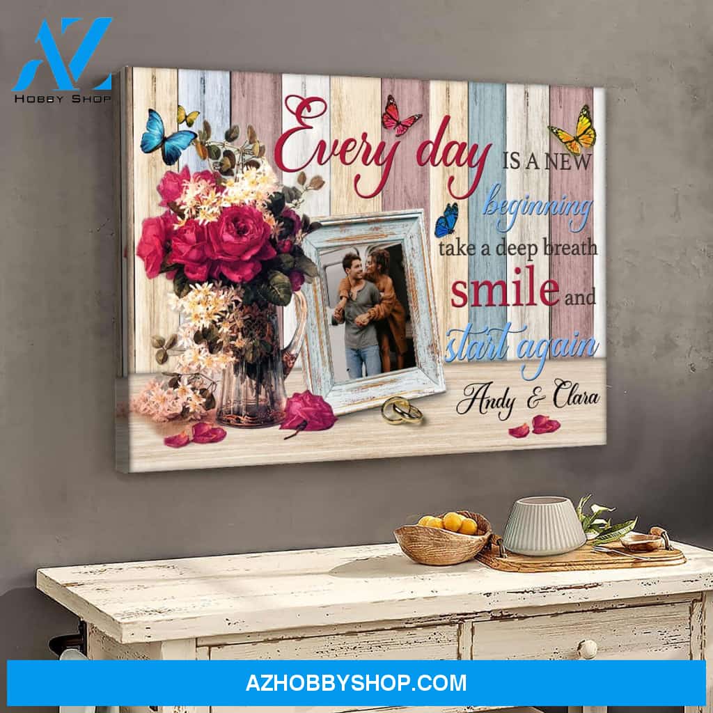 Take deep breath smile and start again - Personalized Canvas