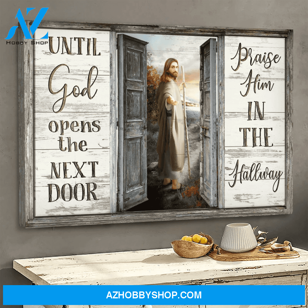Take His Hand Until God Opens The Next Door Praise Him In The Hallway Poster Canvas Wall Decor Visual Art